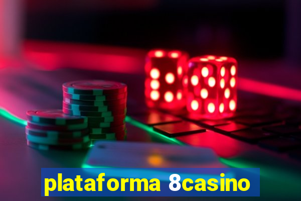 plataforma 8casino